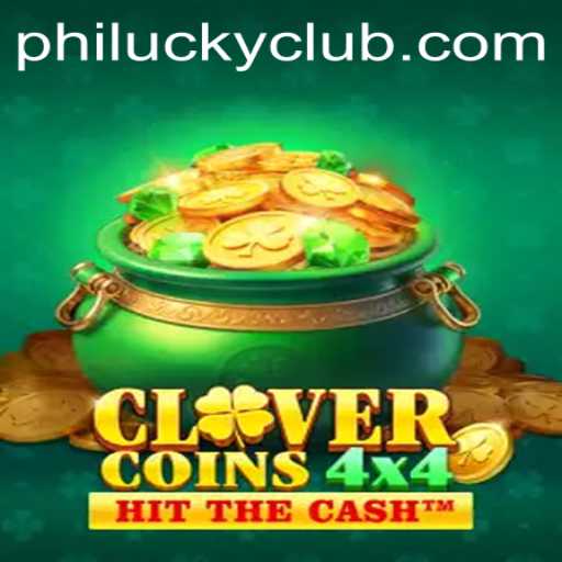 Explore the Thrilling World of CloverCoins4x4 and Discover Philucky