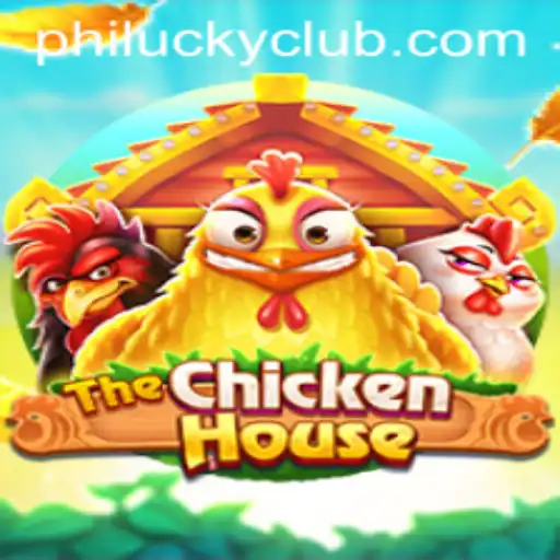 Exploring The Excitement of TheChickenHouse with Philucky