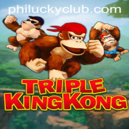 Discover the Exciting World of TripleKingKong: Your Ultimate Guide to Philucky Fun